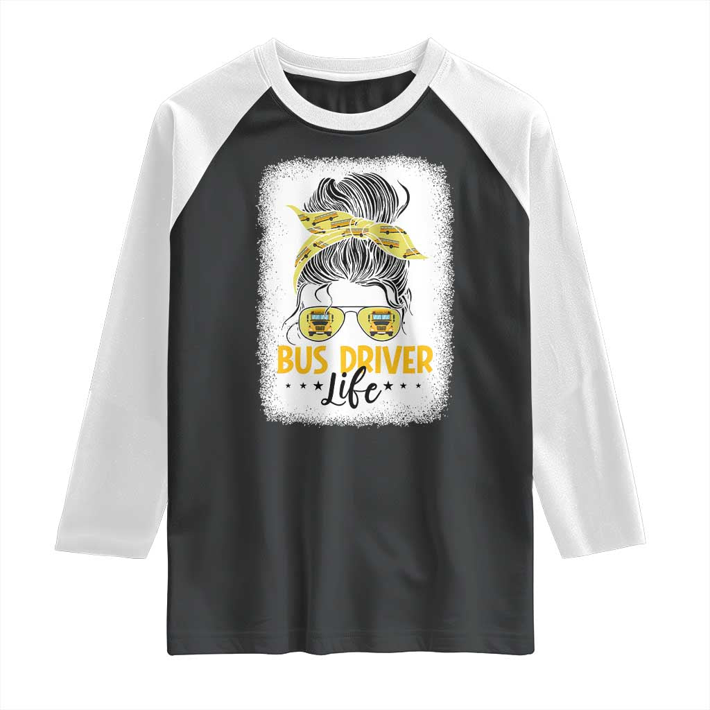 Messy Bun School Bus Driver Life Raglan Shirt - Wonder Print Shop