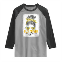Messy Bun School Bus Driver Life Raglan Shirt - Wonder Print Shop