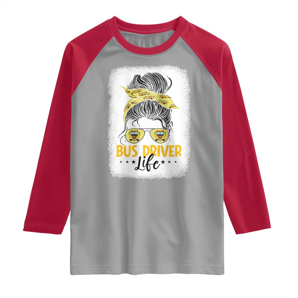 Messy Bun School Bus Driver Life Raglan Shirt - Wonder Print Shop