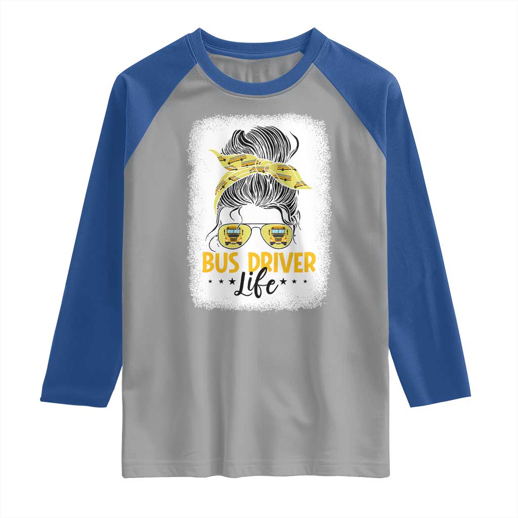 Messy Bun School Bus Driver Life Raglan Shirt - Wonder Print Shop
