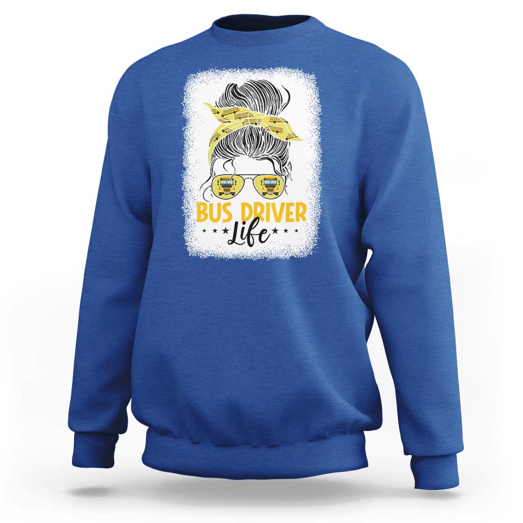 Messy Bun School Bus Driver Life Sweatshirt - Wonder Print Shop