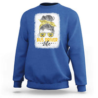 Messy Bun School Bus Driver Life Sweatshirt - Wonder Print Shop