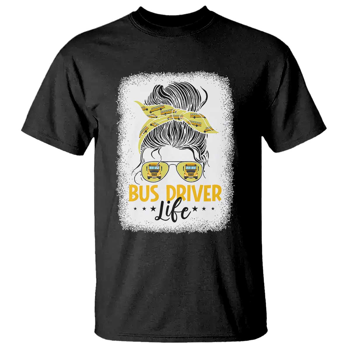 Messy Bun School Bus Driver Life T Shirt - Wonder Print Shop