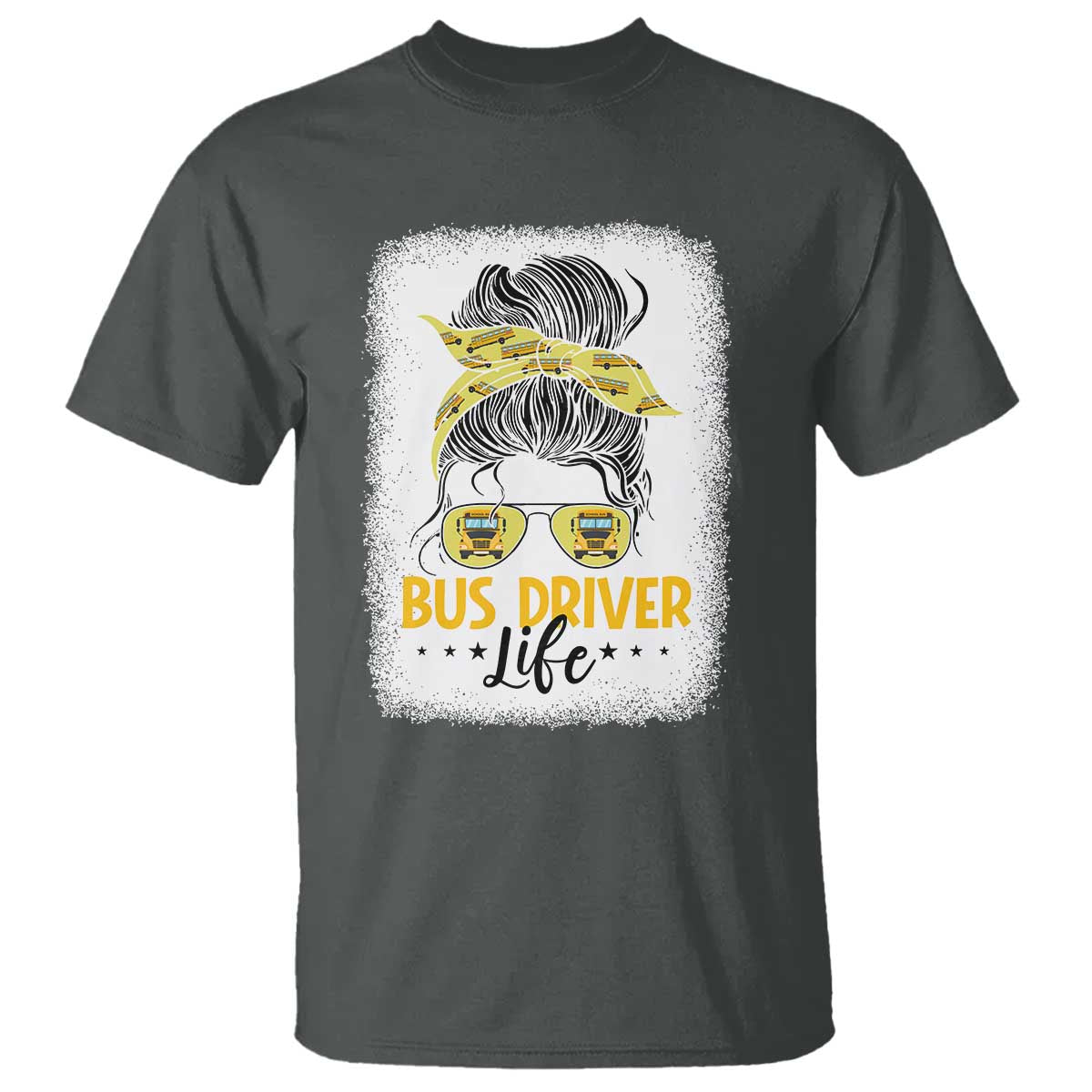 Messy Bun School Bus Driver Life T Shirt - Wonder Print Shop