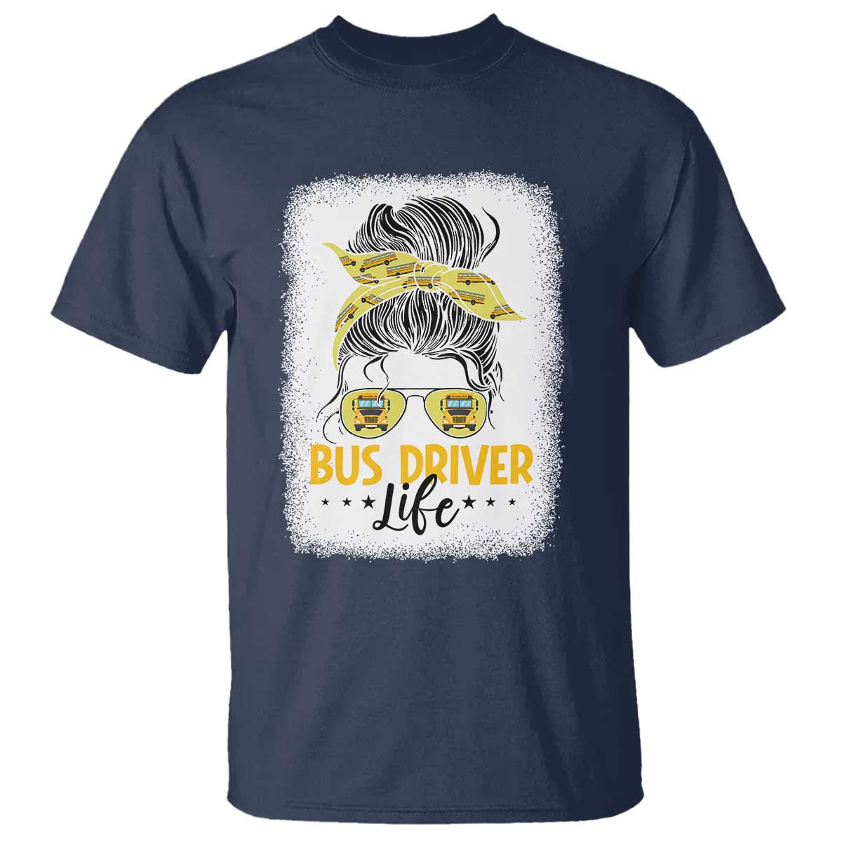 Messy Bun School Bus Driver Life T Shirt - Wonder Print Shop