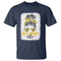 Messy Bun School Bus Driver Life T Shirt - Wonder Print Shop