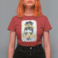 Messy Bun School Bus Driver Life T Shirt For Women - Wonder Print Shop