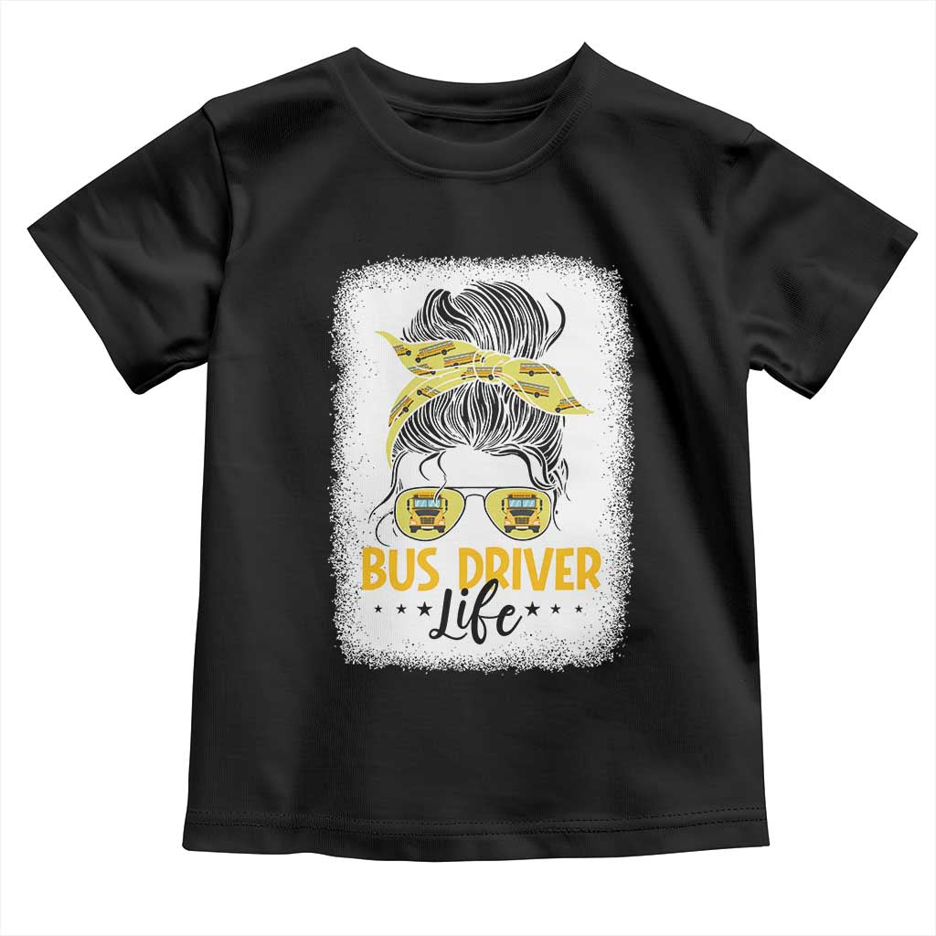 Messy Bun School Bus Driver Life Toddler T Shirt - Wonder Print Shop