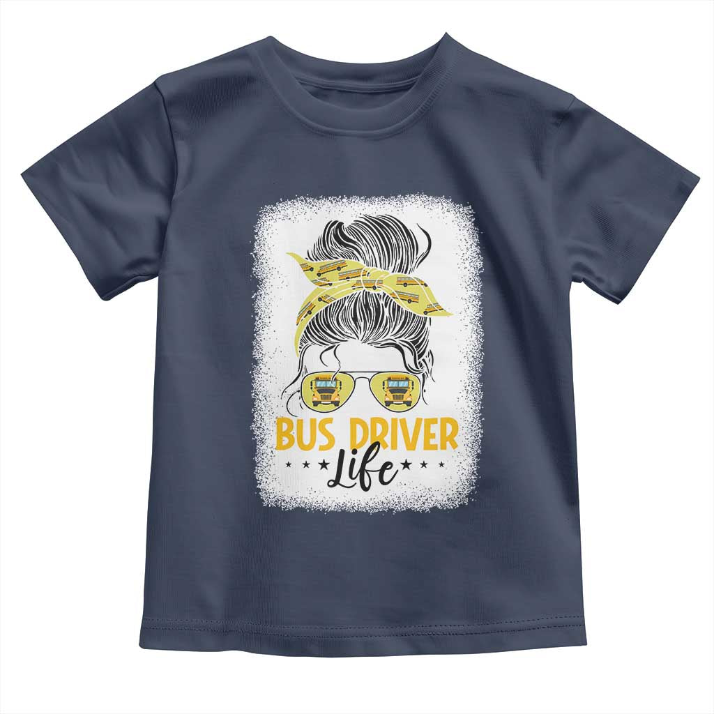 Messy Bun School Bus Driver Life Toddler T Shirt - Wonder Print Shop