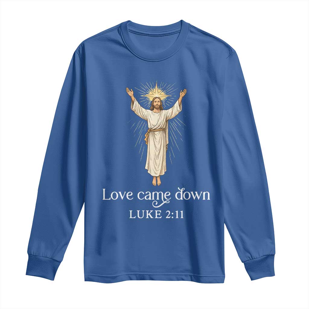 Nativity Scene Christmas Long Sleeve Shirt Love Came Down Jesus Christian - Wonder Print Shop