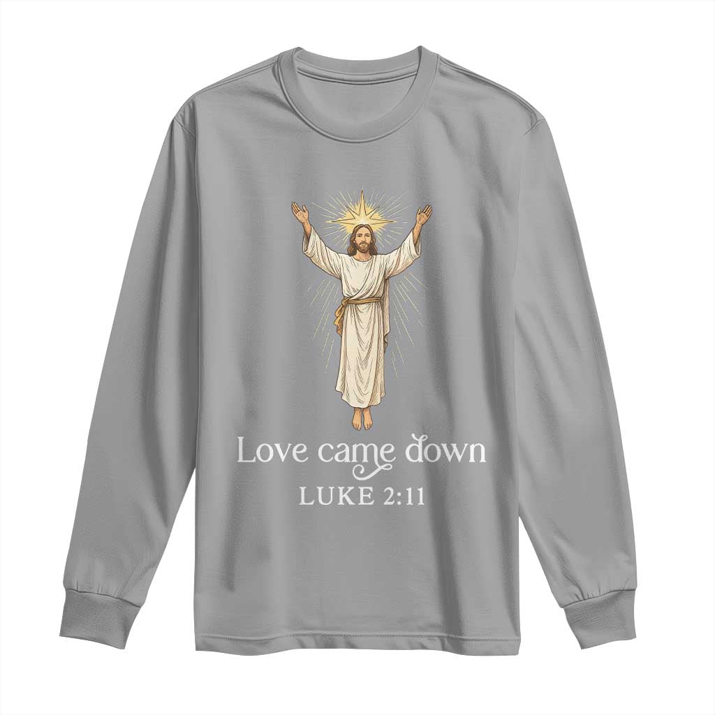Nativity Scene Christmas Long Sleeve Shirt Love Came Down Jesus Christian - Wonder Print Shop