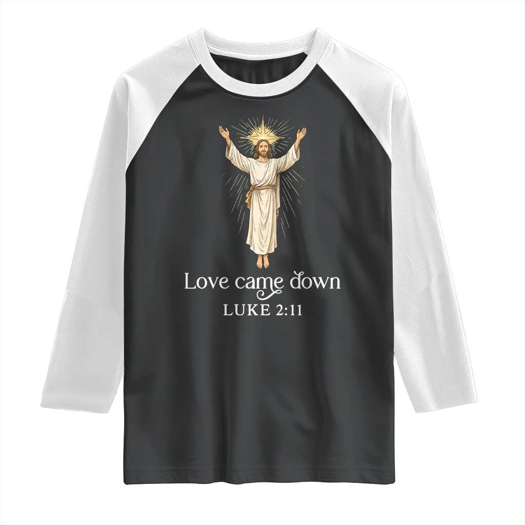 Nativity Scene Christmas Raglan Shirt Love Came Down Jesus Christian - Wonder Print Shop