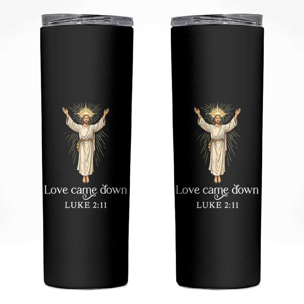 Nativity Scene Christmas Skinny Tumbler Love Came Down Jesus Christian - Wonder Print Shop
