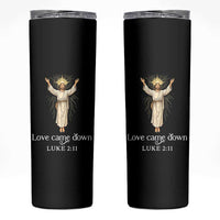 Nativity Scene Christmas Skinny Tumbler Love Came Down Jesus Christian - Wonder Print Shop