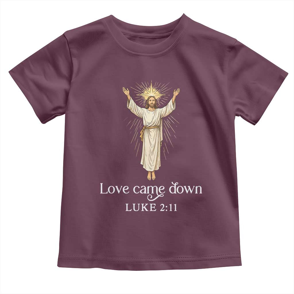 Nativity Scene Christmas Toddler T Shirt Love Came Down Jesus Christian - Wonder Print Shop
