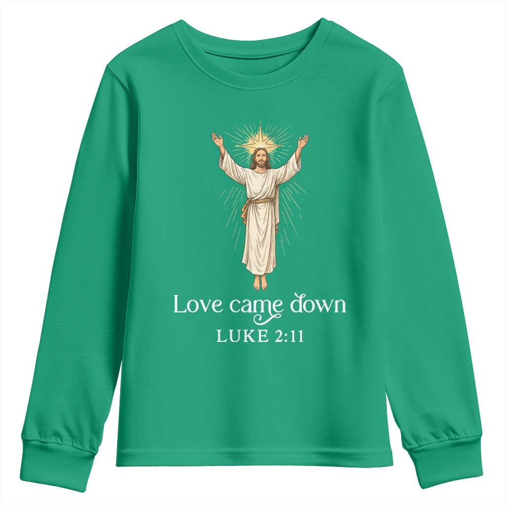 Nativity Scene Christmas Youth Sweatshirt Love Came Down Jesus Christian - Wonder Print Shop