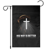 Jesus Christan Garden Flag His Way Is Better - Wonder Print Shop