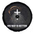 Jesus Christan Spare Tire Cover His Way Is Better - Wonder Print Shop
