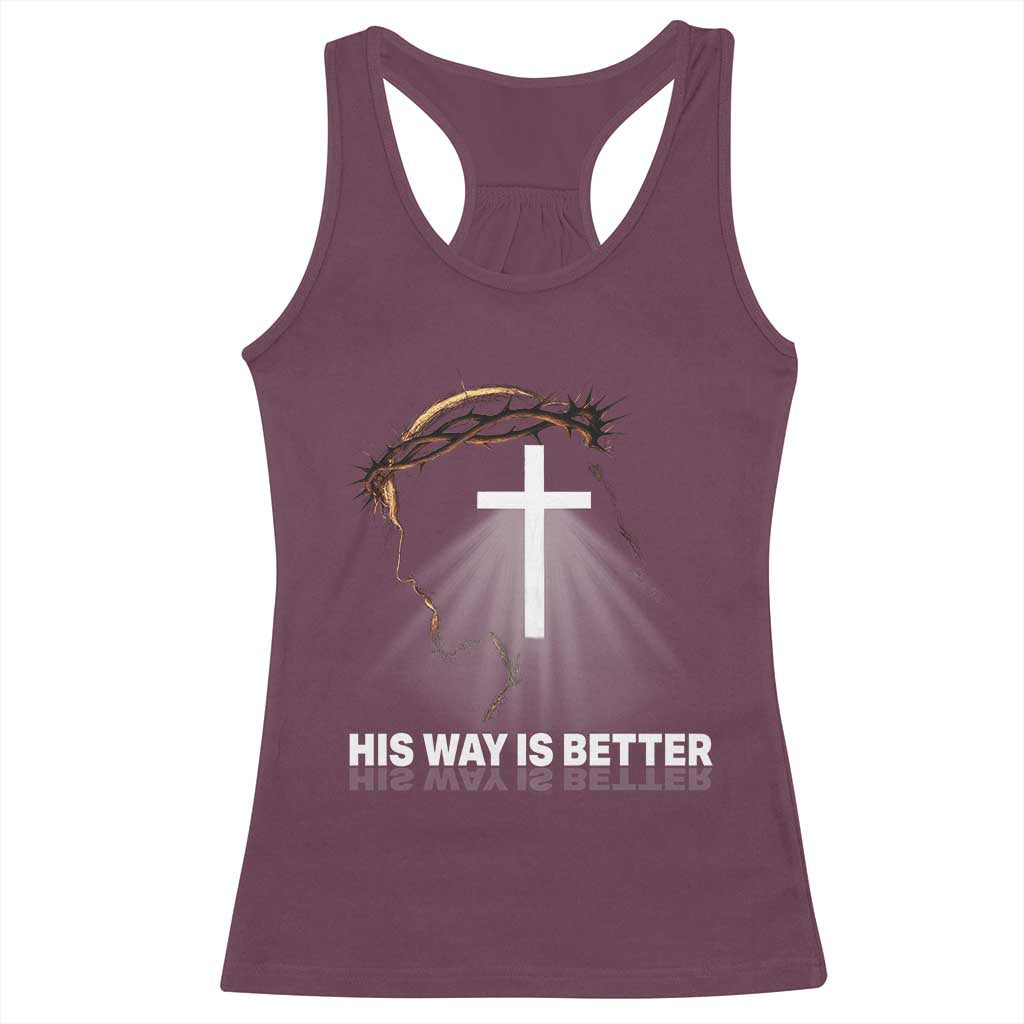 Jesus Christan Racerback Tank Top His Way Is Better - Wonder Print Shop