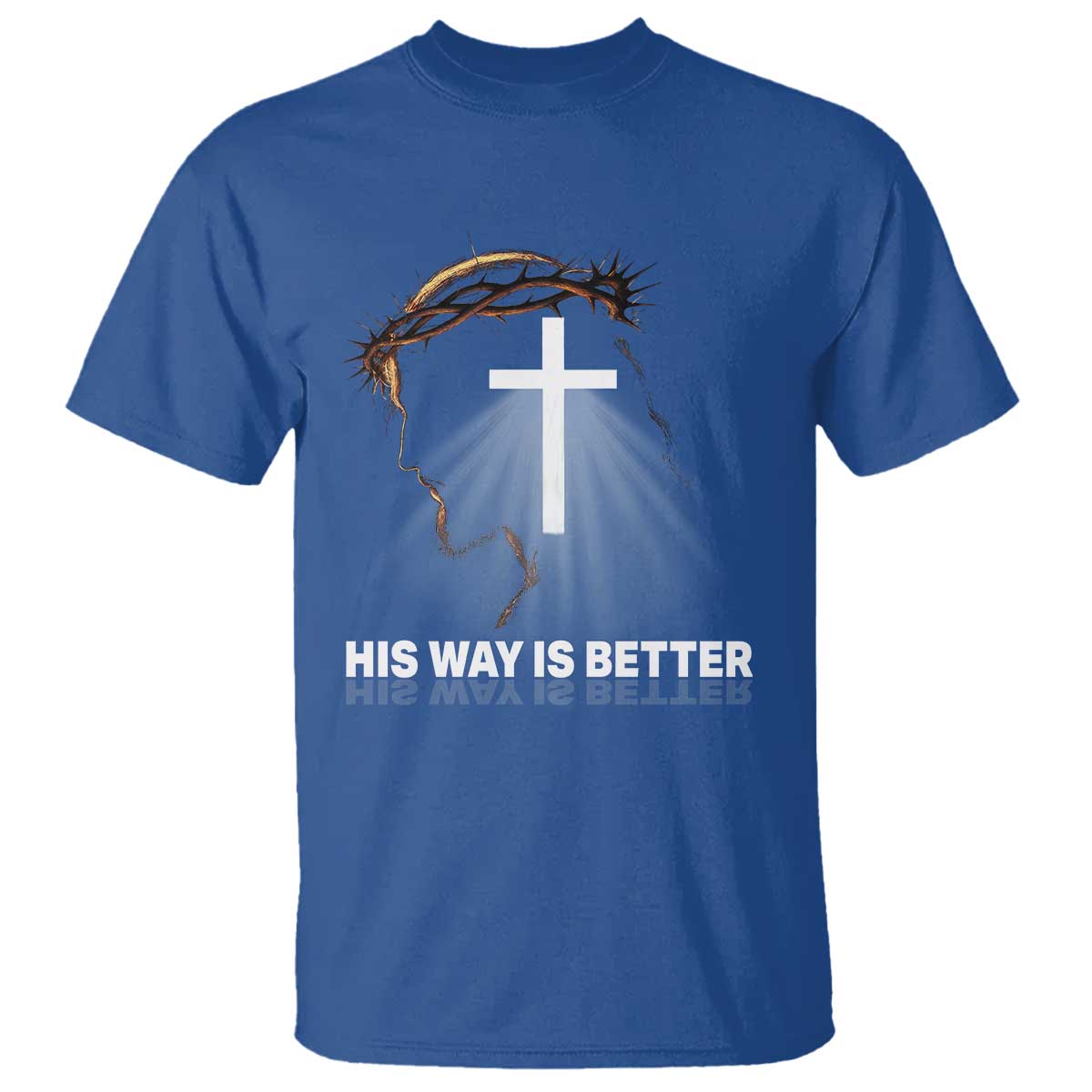Jesus Christan T Shirt His Way Is Better - Wonder Print Shop