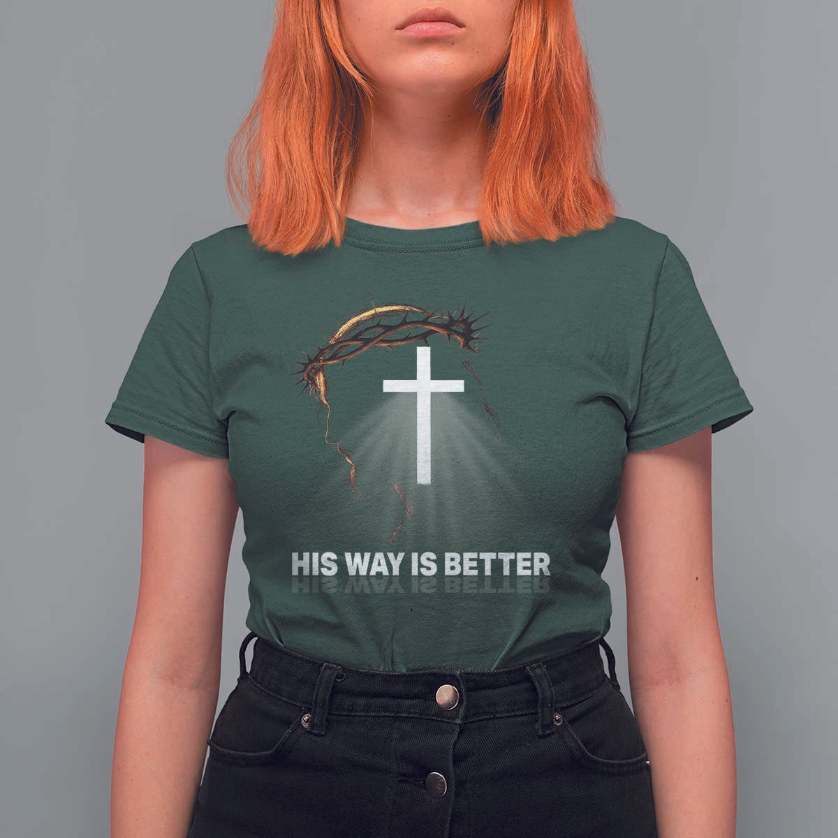 Jesus Christan T Shirt For Women His Way Is Better - Wonder Print Shop