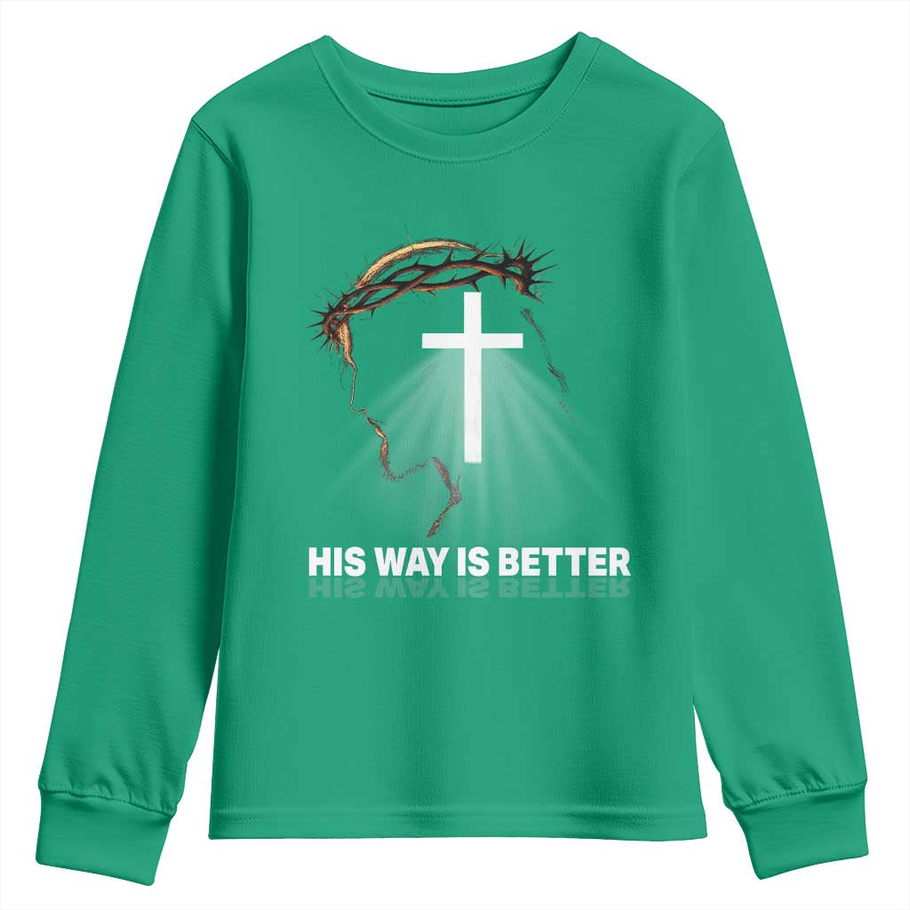 Jesus Christan Youth Sweatshirt His Way Is Better - Wonder Print Shop