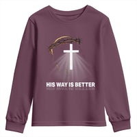Jesus Christan Youth Sweatshirt His Way Is Better - Wonder Print Shop