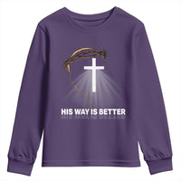 Jesus Christan Youth Sweatshirt His Way Is Better - Wonder Print Shop