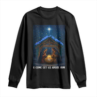 Nativity Scene Christmas Long Sleeve Shirt O Come Let Us Adrove Him - Wonder Print Shop