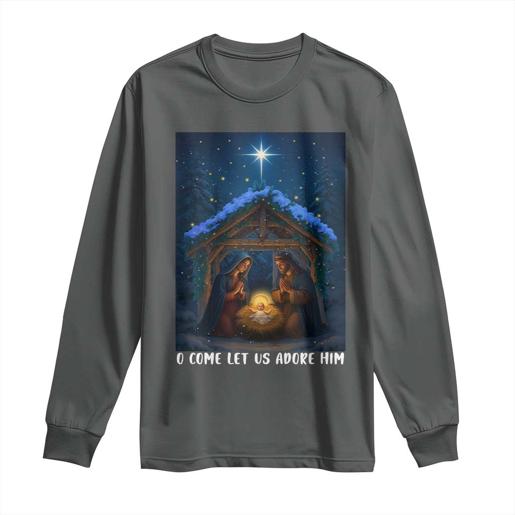 Nativity Scene Christmas Long Sleeve Shirt O Come Let Us Adrove Him - Wonder Print Shop