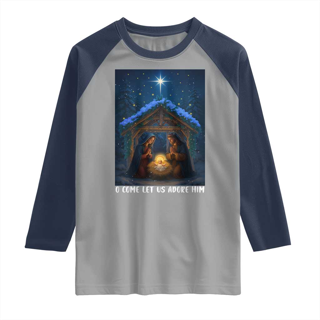 Nativity Scene Christmas Raglan Shirt O Come Let Us Adrove Him - Wonder Print Shop
