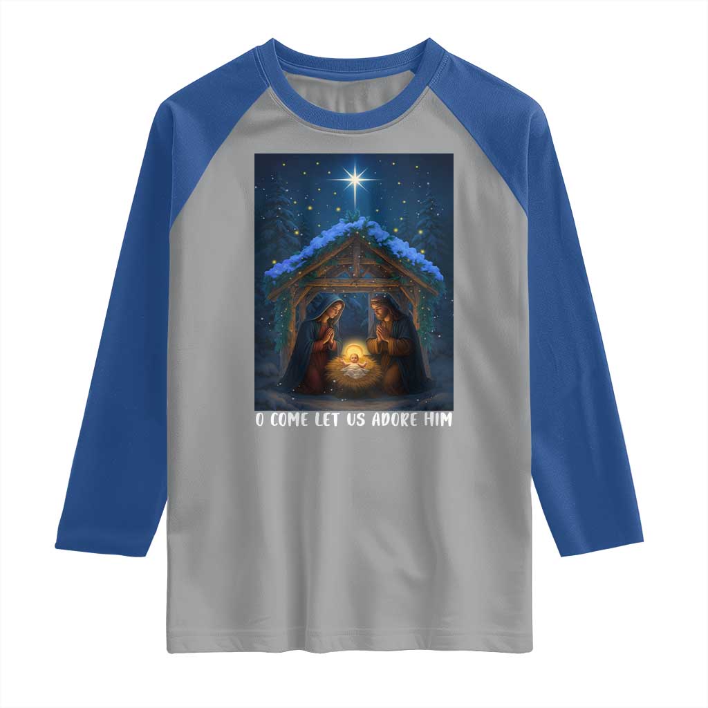 Nativity Scene Christmas Raglan Shirt O Come Let Us Adrove Him - Wonder Print Shop