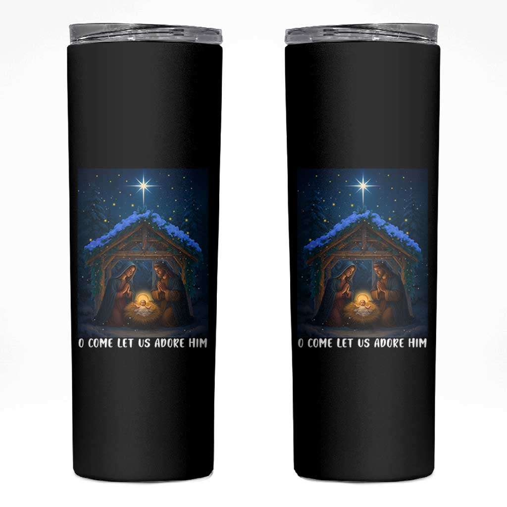 Nativity Scene Christmas Skinny Tumbler O Come Let Us Adrove Him - Wonder Print Shop