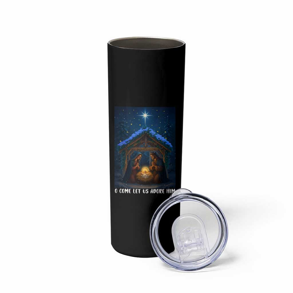 Nativity Scene Christmas Skinny Tumbler O Come Let Us Adrove Him - Wonder Print Shop