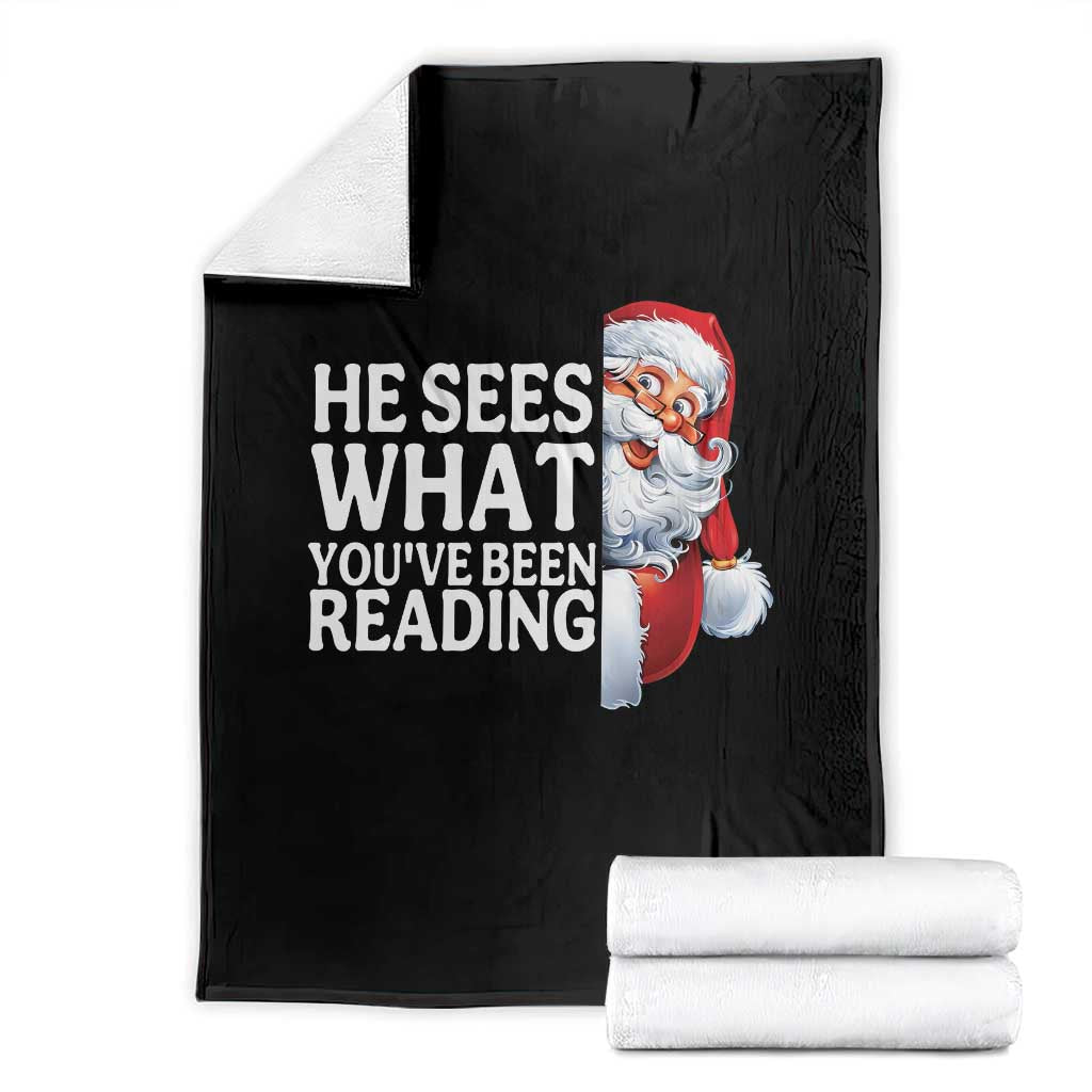 He Sees What You Have Been Reading Throw Blanket Funny Bookish Christmas Book Lover - Wonder Print Shop