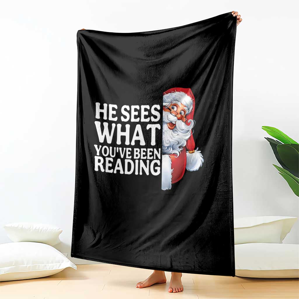 He Sees What You Have Been Reading Throw Blanket Funny Bookish Christmas Book Lover - Wonder Print Shop