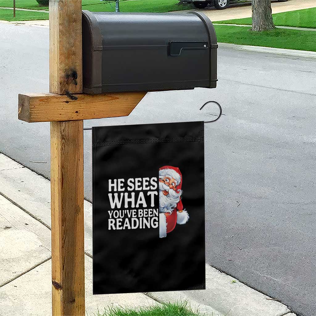 He Sees What You Have Been Reading Garden Flag Funny Bookish Christmas Book Lover - Wonder Print Shop