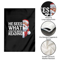 He Sees What You Have Been Reading Garden Flag Funny Bookish Christmas Book Lover - Wonder Print Shop