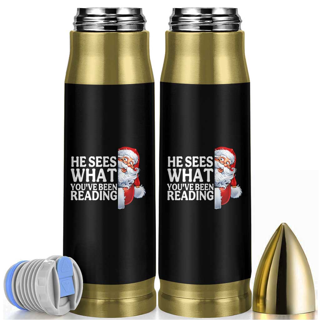 He Sees What You Have Been Reading Bullet Tumbler Funny Bookish Christmas Book Lover - Wonder Print Shop