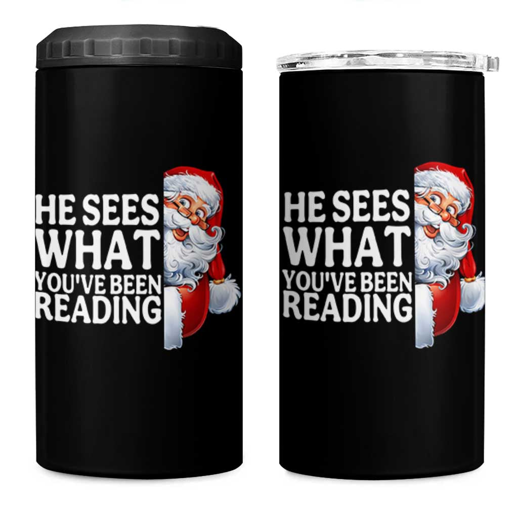 He Sees What You Have Been Reading 4 in 1 Can Cooler Tumbler Funny Bookish Christmas Book Lover - Wonder Print Shop