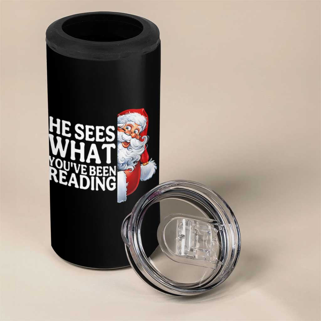 He Sees What You Have Been Reading 4 in 1 Can Cooler Tumbler Funny Bookish Christmas Book Lover - Wonder Print Shop
