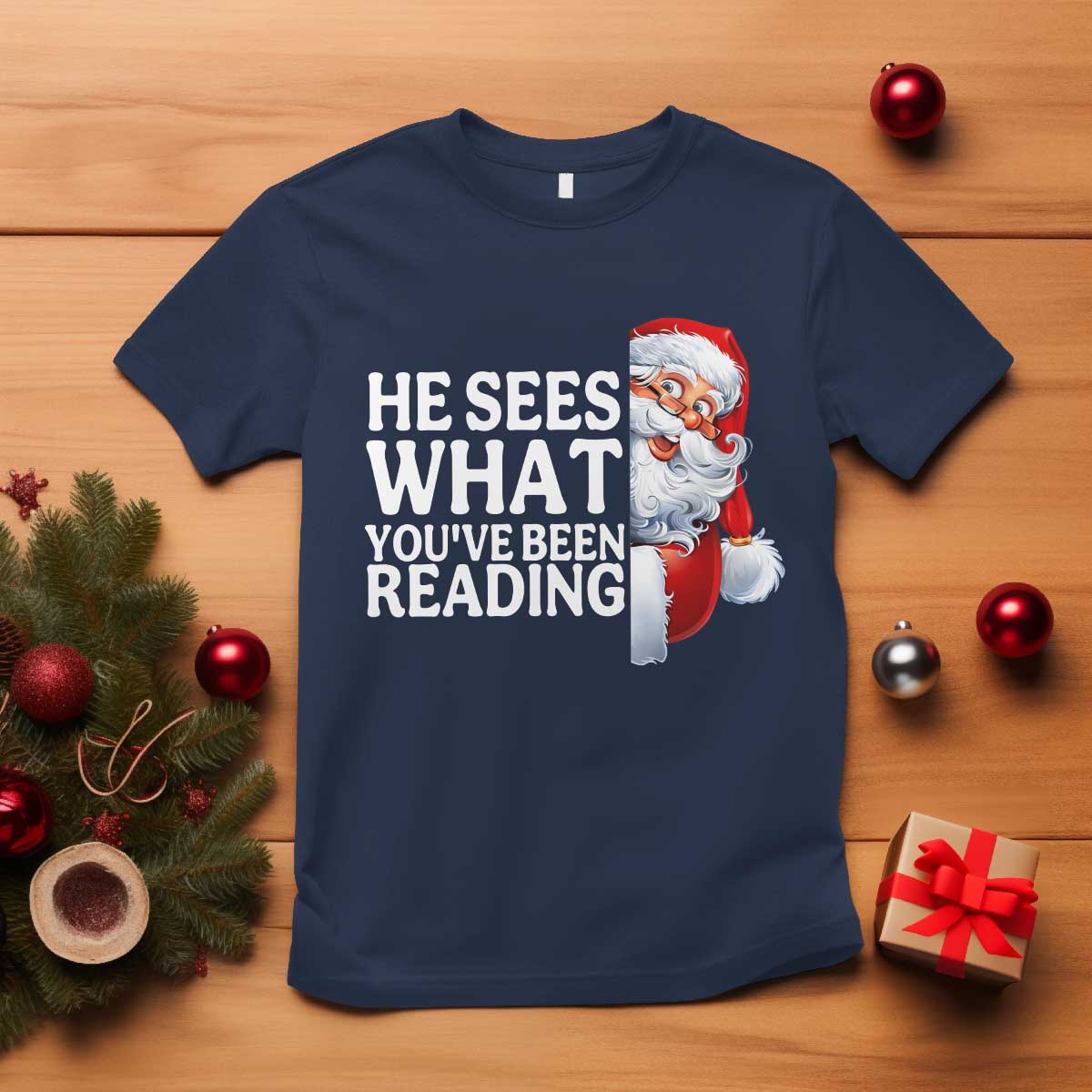 He Sees What You Have Been Reading T Shirt Funny Bookish Christmas Book Lover - Wonder Print Shop