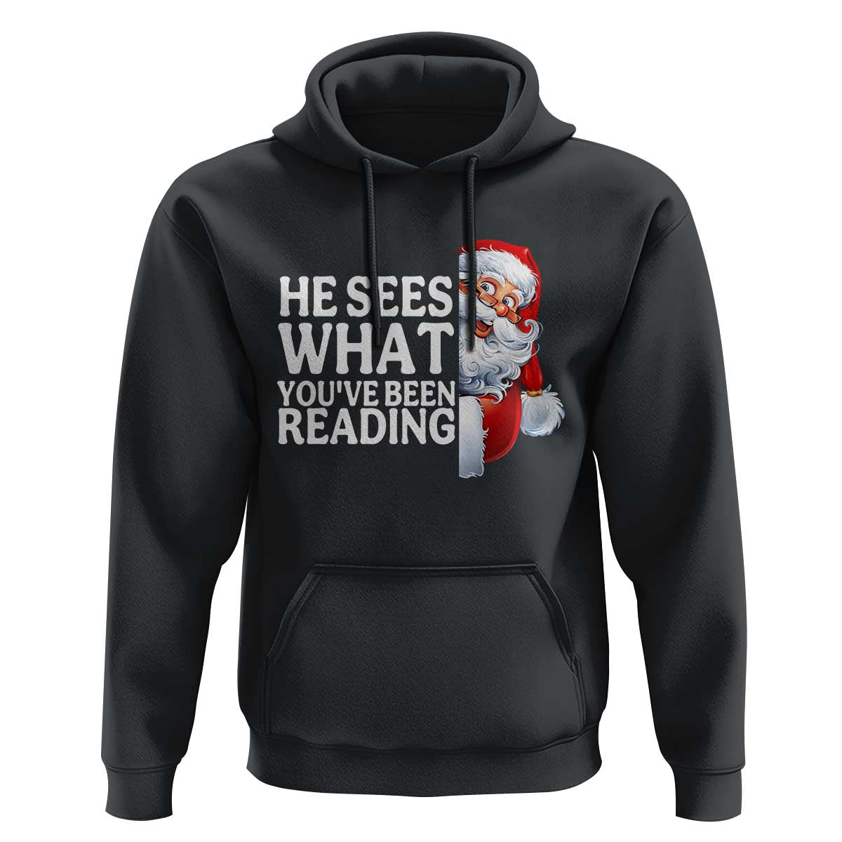 He Sees What You Have Been Reading Hoodie Funny Bookish Christmas Book Lover - Wonder Print Shop