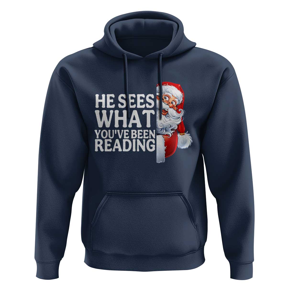 He Sees What You Have Been Reading Hoodie Funny Bookish Christmas Book Lover - Wonder Print Shop