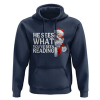 He Sees What You Have Been Reading Hoodie Funny Bookish Christmas Book Lover - Wonder Print Shop