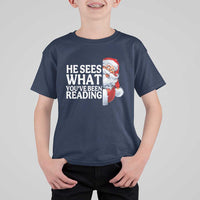 He Sees What You Have Been Reading T Shirt For Kid Funny Bookish Christmas Book Lover - Wonder Print Shop
