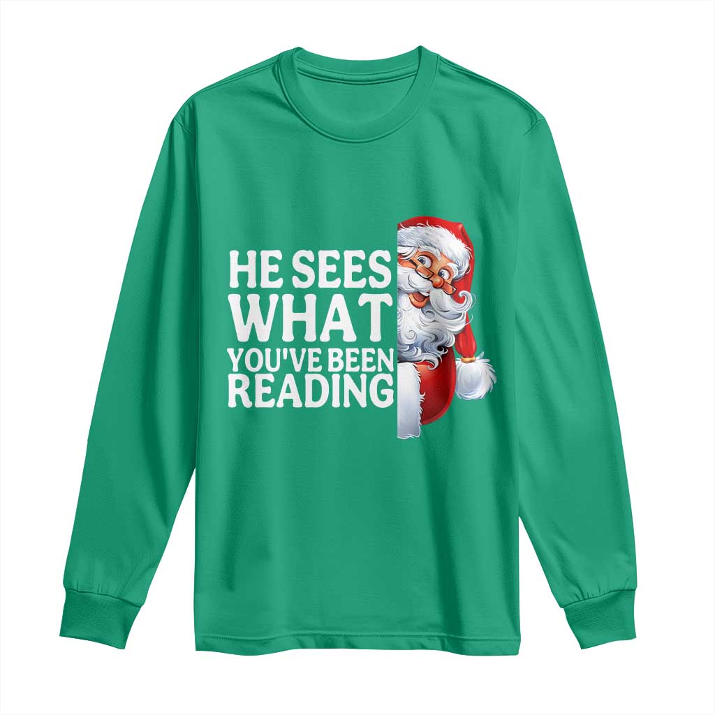 He Sees What You Have Been Reading Long Sleeve Shirt Funny Bookish Christmas Book Lover - Wonder Print Shop