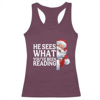 He Sees What You Have Been Reading Racerback Tank Top Funny Bookish Christmas Book Lover - Wonder Print Shop