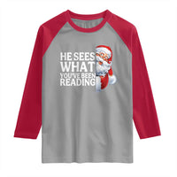 He Sees What You Have Been Reading Raglan Shirt Funny Bookish Christmas Book Lover - Wonder Print Shop