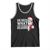 He Sees What You Have Been Reading Tank Top Funny Bookish Christmas Book Lover - Wonder Print Shop